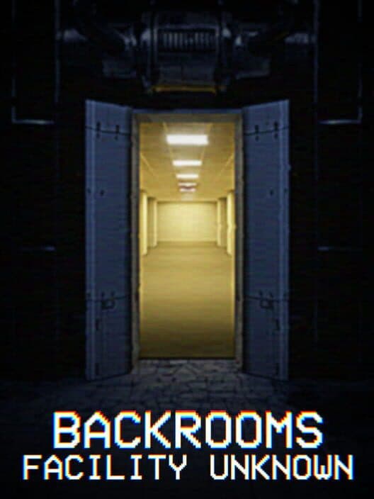 Backrooms: Facility Unknown cover art