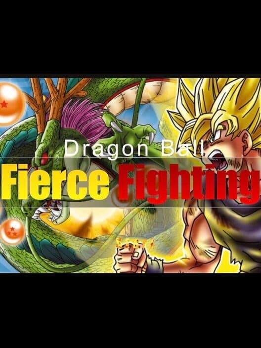 Dragon Ball Fierce Fighting cover art