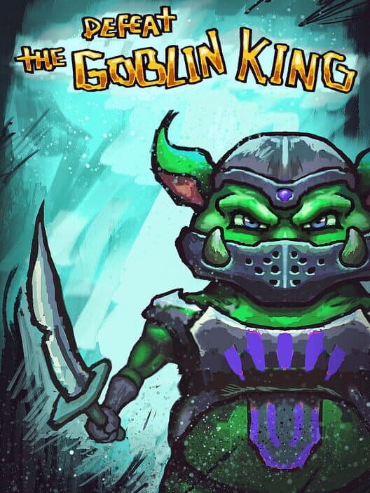 Defeat the Goblin King cover art