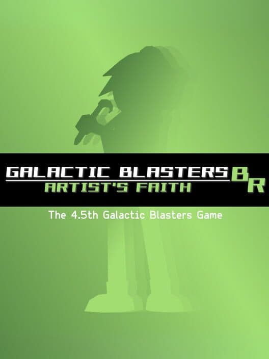 Galactic Blasters BR: Artist's Faith cover art