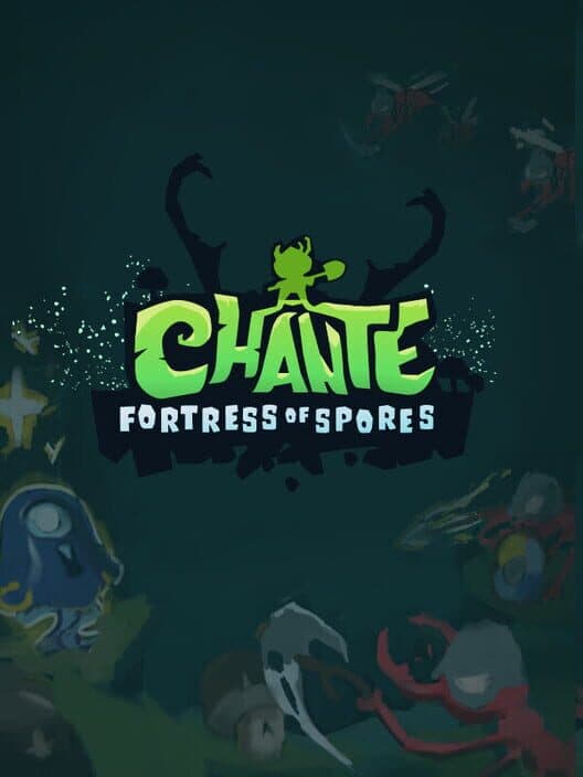 Chante: Fortress of Spores cover art