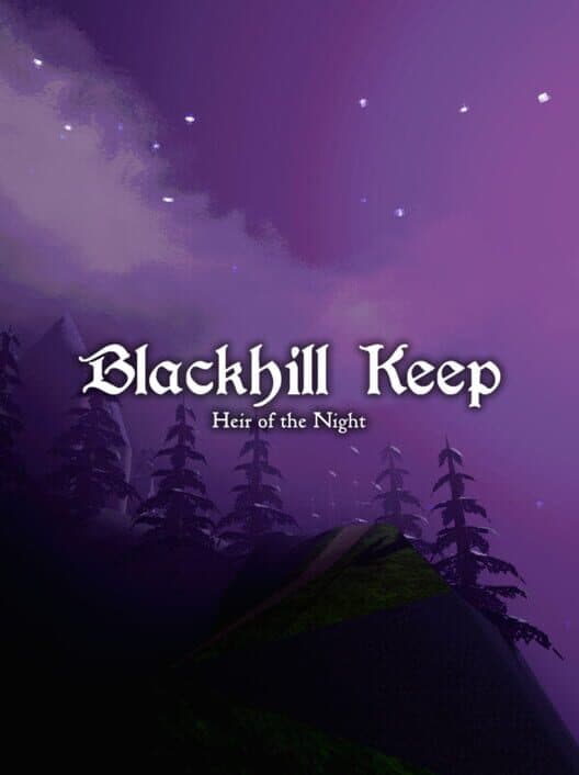 Blackhill Keep: Heir of the Night cover art