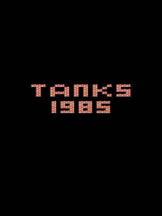 Tanks: 1985 cover art