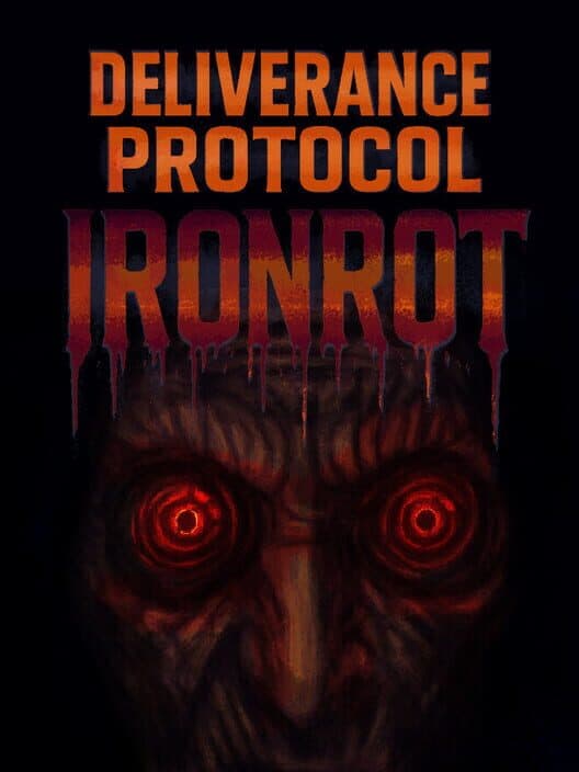 Deliverance Protocol: Ironrot cover art