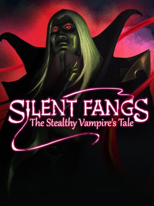 Silent Fangs: Stealthy Vampire's Tale cover art