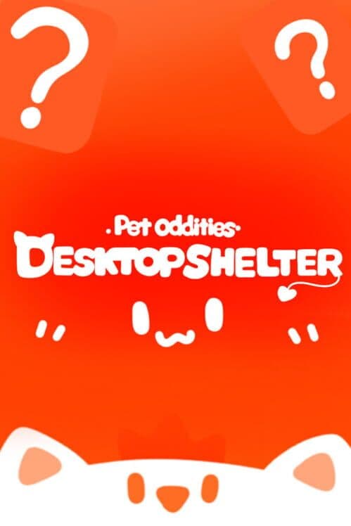 Pet Oddities: Desktop Shelter cover art