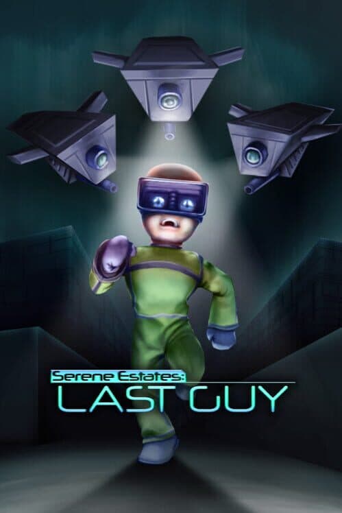 Serene Estates: Last Guy cover art