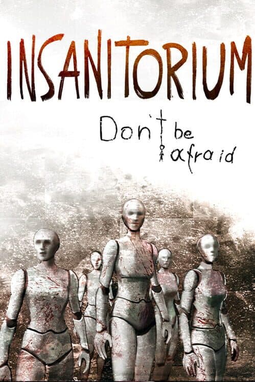 Insanitorium: Don’t Be Afraid cover art