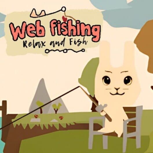 Web Fishing: Relax and Fish cover art