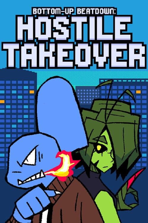 Bottom-up Beatdown: Hostile Takeover cover art