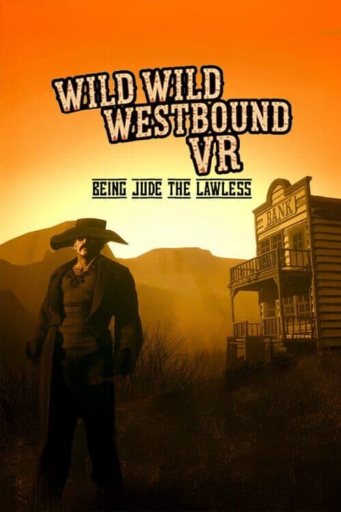 Wild Wild Westbound VR: Being Jude the Lawless cover art