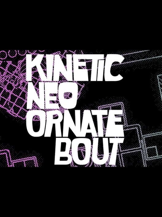 Kinetic Neo Ornate Bout cover art