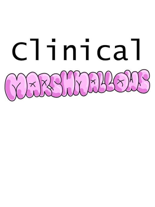 Clinical Marshmallows cover art
