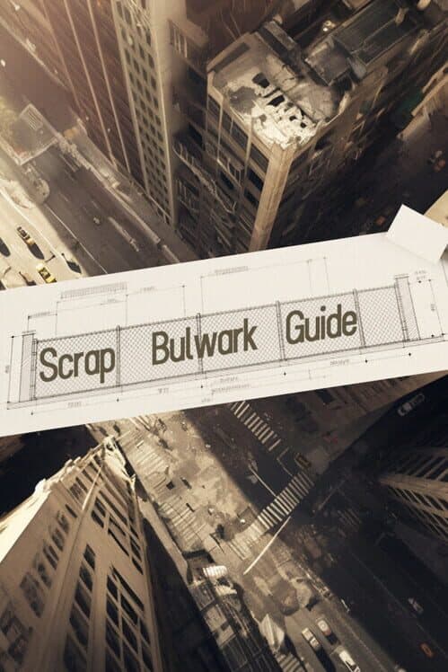 Scrap Bulwark Guide cover art