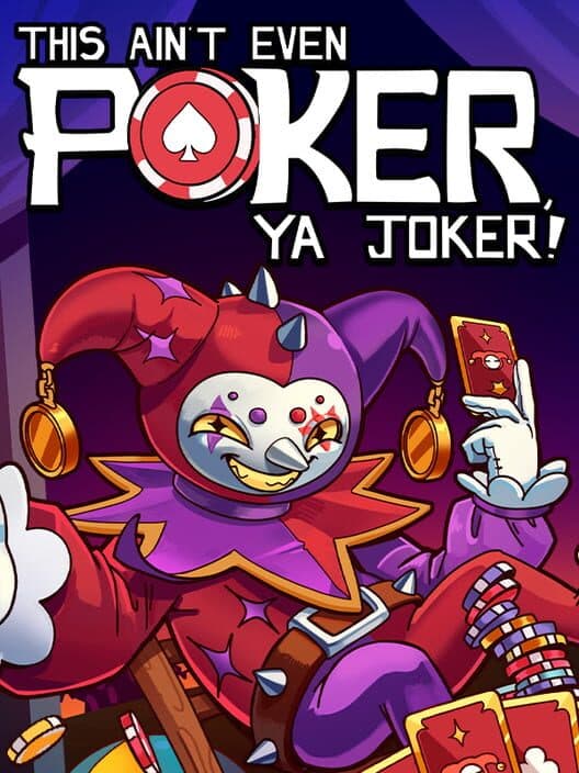 This Ain’t Even Poker, Ya Joker cover art
