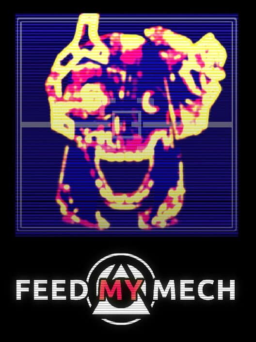 Feed My Mech cover art