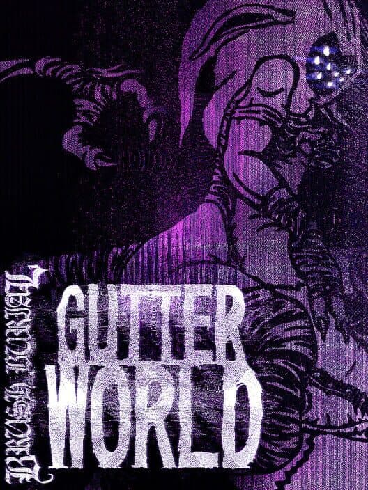 Brush Burial: Gutter World cover art