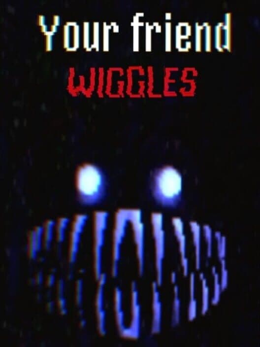 Your Friend Wiggles cover art