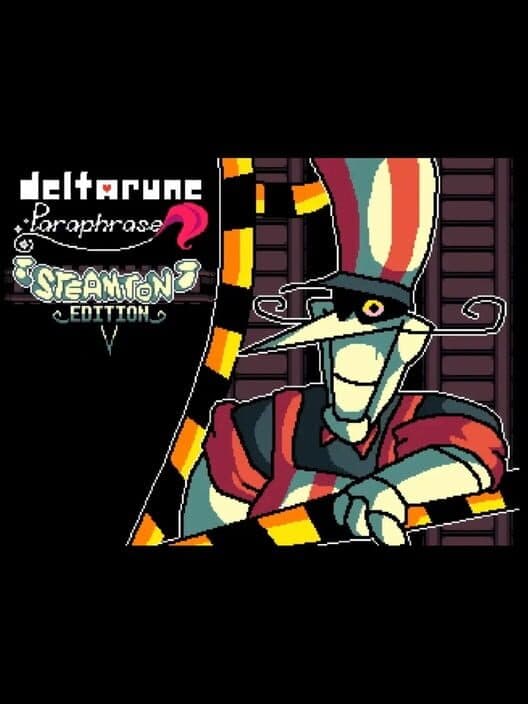 Deltarune Paraphrase: Steamton Edition cover art