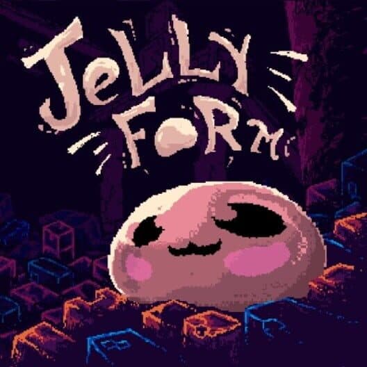 Jelly Form cover art