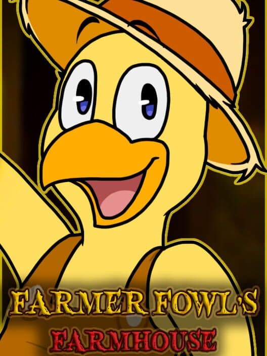 Farmer Fowl's Farmhouse cover art