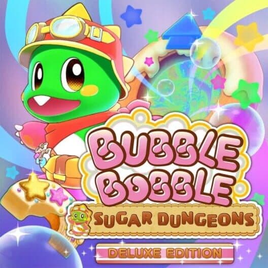 Bubble Bobble: Sugar Dungeons - Deluxe Edition cover art
