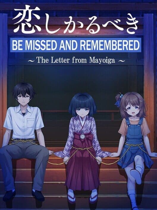 Be Missed and Remembered: The Letter from Mayoiga cover art