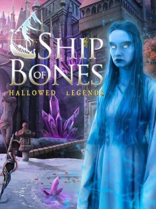 Hallowed Legends: Ship of Bones cover art