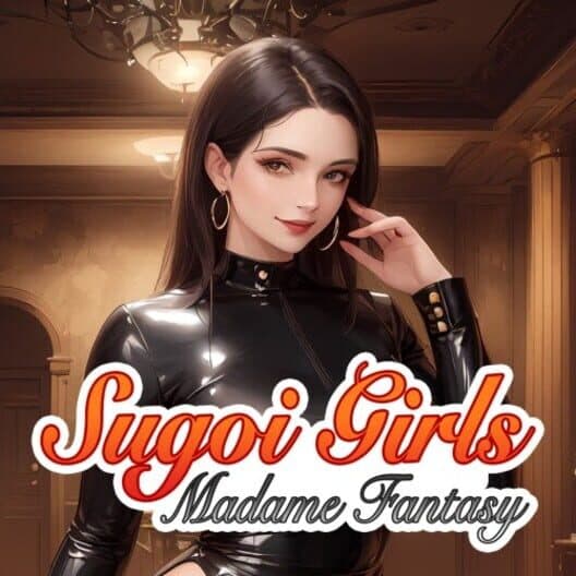 Sugoi Girls: Madame Fantasy cover art