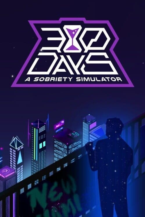 30 Days: A Sobriety Simulator cover art