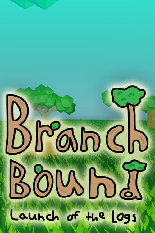 Branchbound: Launch of the Logs cover art