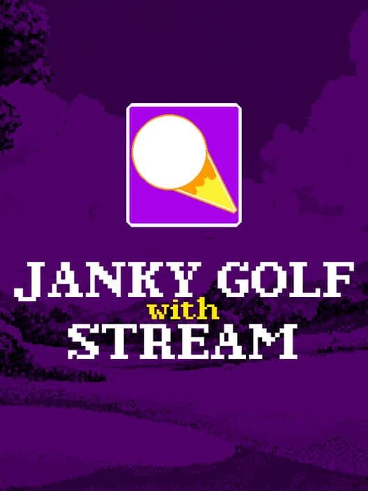 Janky Golf with Stream cover art