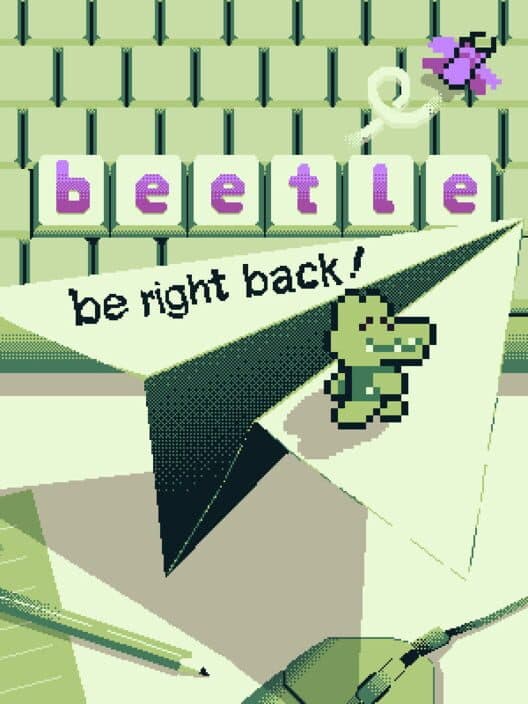 B-e-e-t-l-e: Be right back! cover art