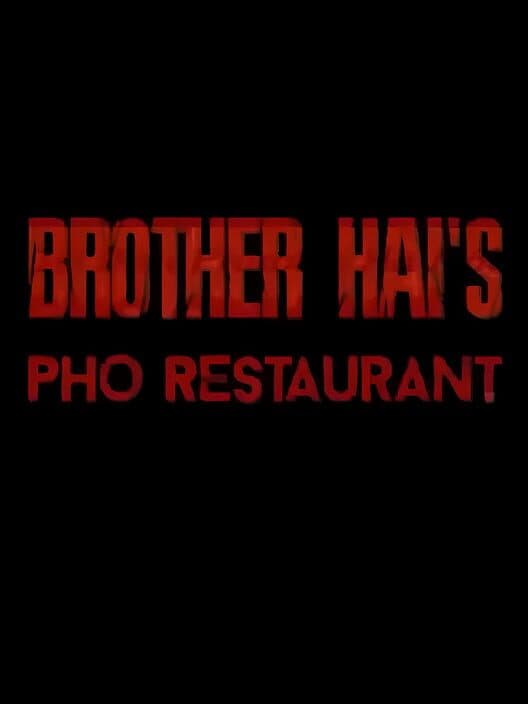 Brother Hai's Pho Restaurant cover art