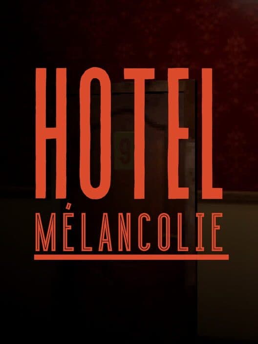 Hotel Melancolie cover art