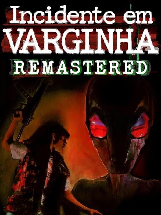 Incidente em Varginha Remastered cover art