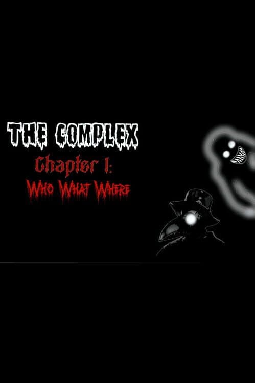The Complex Chapter 1: Who, What, Where? cover art
