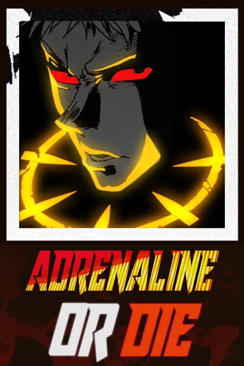 Adrenaline or Die cover art
