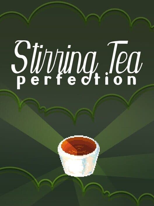 Stirring Tea Perfection cover art