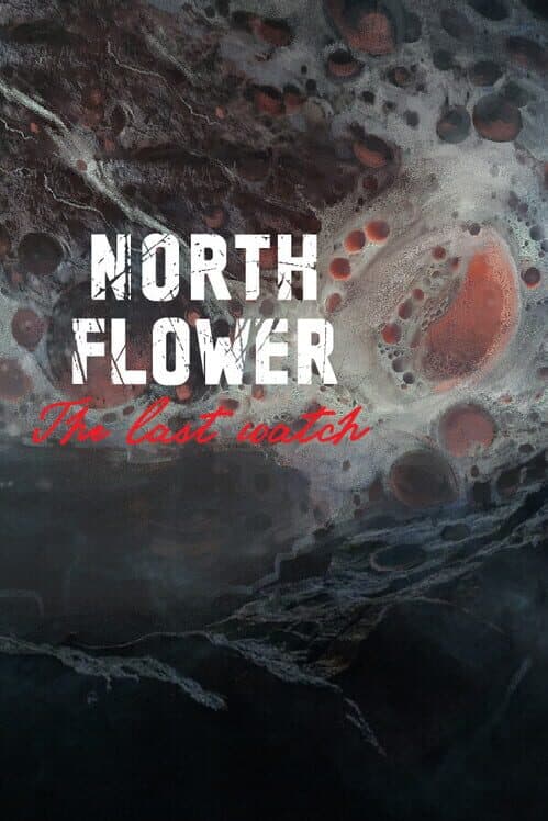 Northflower: The Last Watch cover art