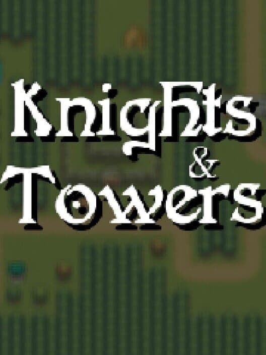 Knights & Towers cover art