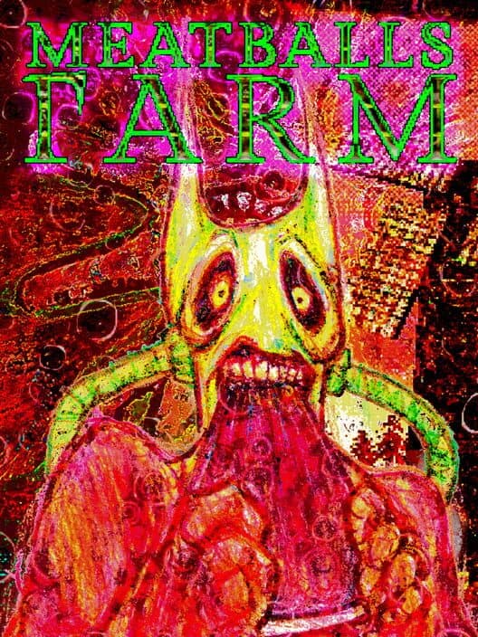 Meatballs Farm cover art