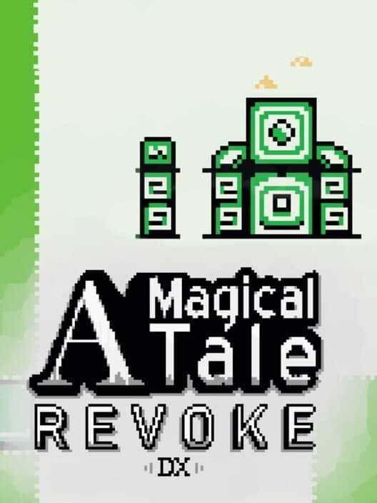 A Magical Tale: Revoke DX cover art