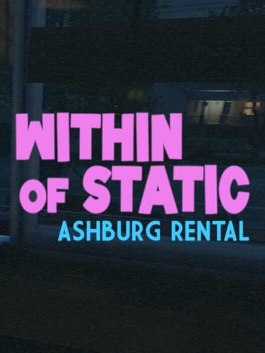 Within of Static: Ashburg Rental cover art