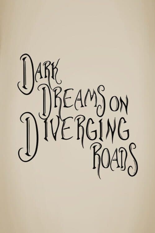 Dark Dreams on Diverging Roads cover art