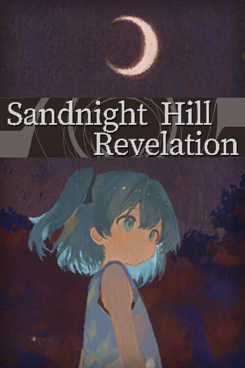 Sandnight Hill Revelation cover art