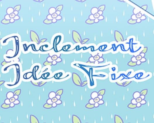 Inclement Idée Fixe cover art