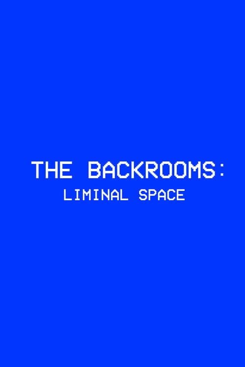 The Backrooms: Liminal Space cover art