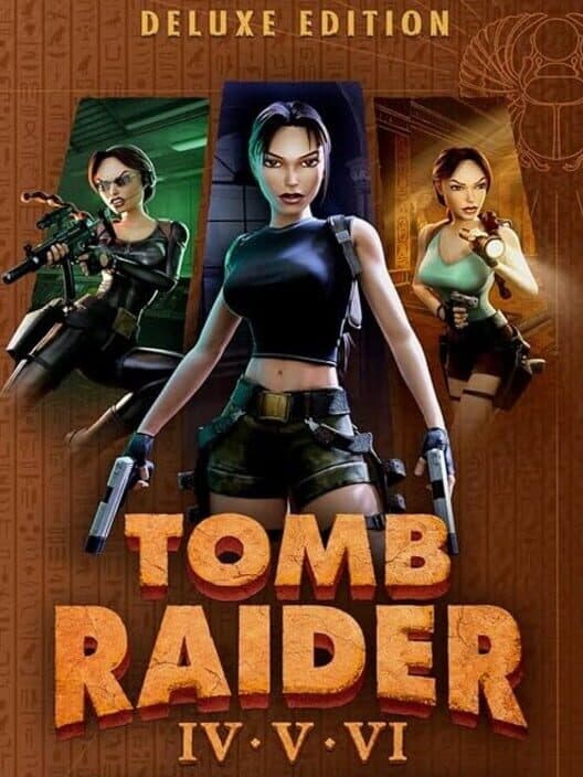 Tomb Raider IV•V•VI Remastered: Deluxe Edition cover art