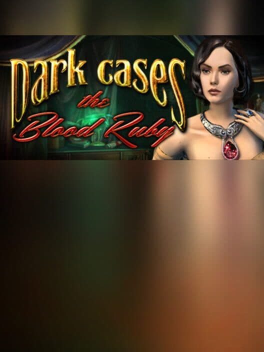 Dark Cases: The Blood Ruby cover art